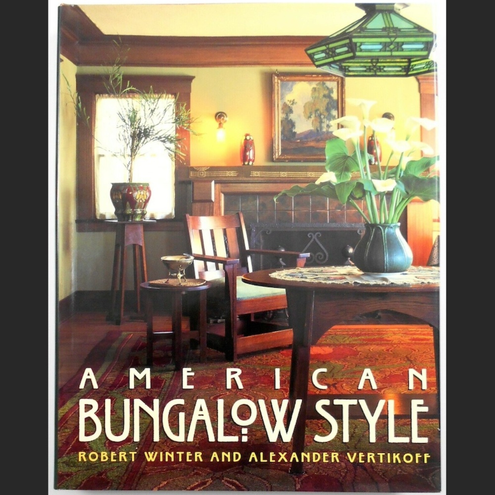 American Bungalow Style By- Robert Winter & Alexander Vertikoff (Hardcover)